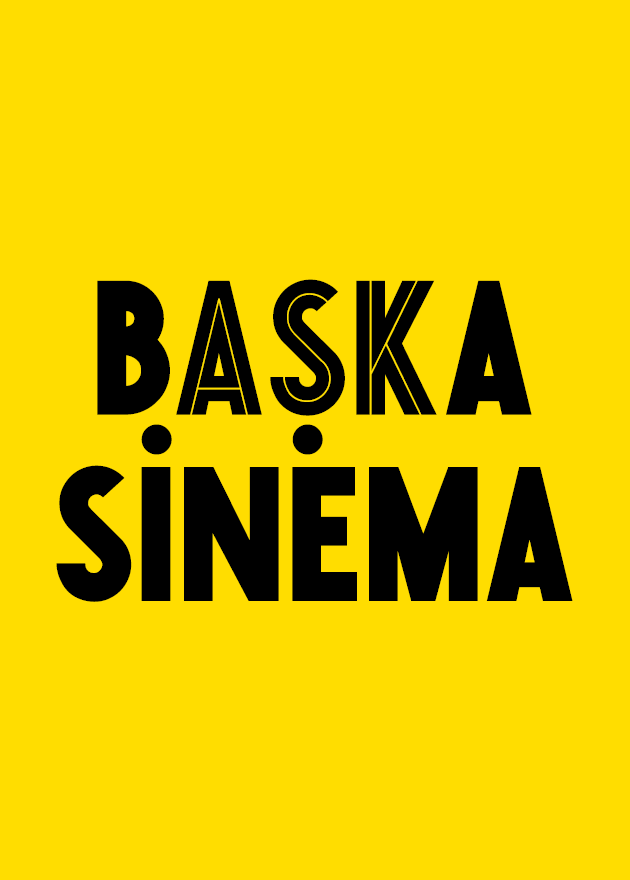 BAŞKA SİNEMA SEÇKİSİ